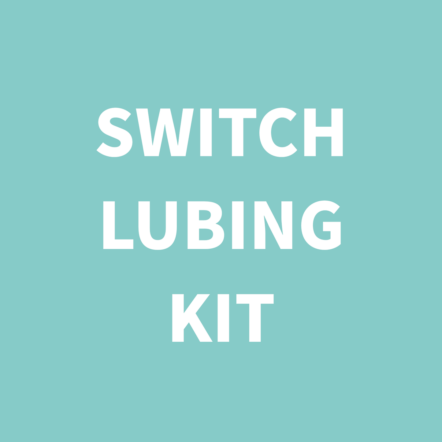 SWITCH LUBING KIT